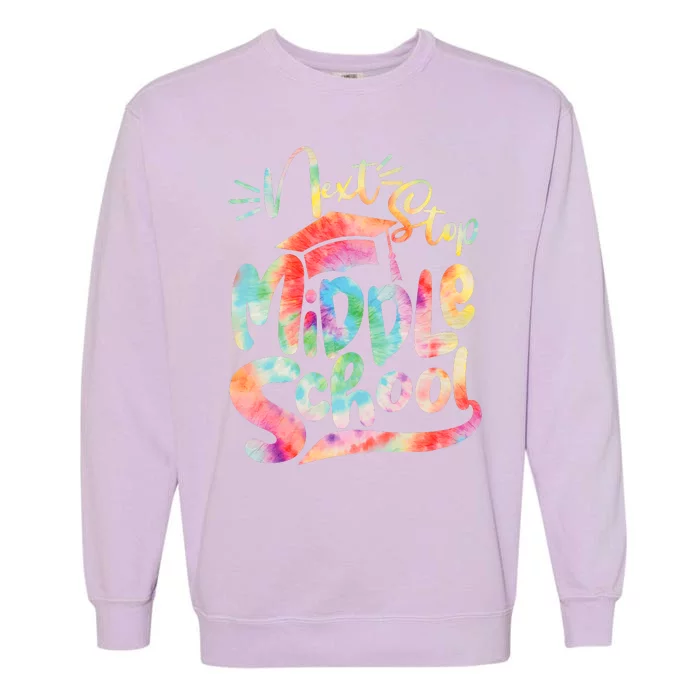 Cute Colorful Tie Dye Next Stop Middle School Garment-Dyed Sweatshirt