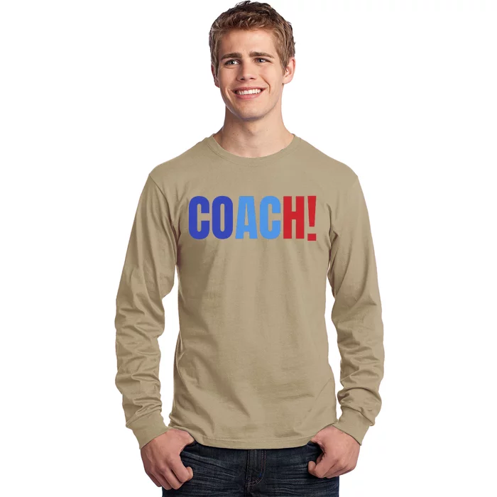 Coach! Coach Tim Walz Tribute Harris Walz Election 2024 Long Sleeve Shirt