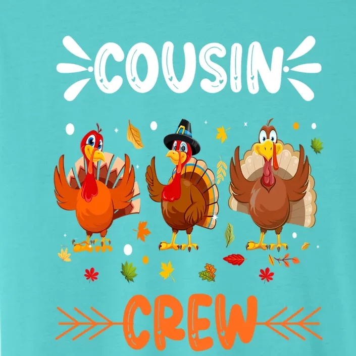 Cousin Crew Turkey Family Thanksgiving Pajamas Matching Gift ChromaSoft Performance T-Shirt