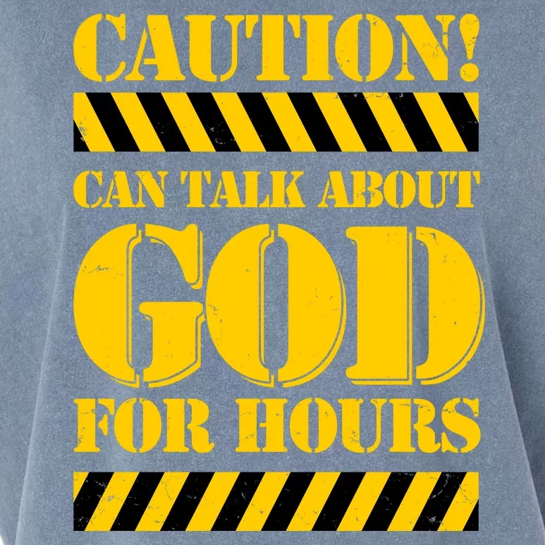 Caution! Can Talk About God For Hours Garment-Dyed Women's Muscle Tee