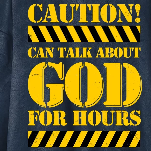 Caution! Can Talk About God For Hours Hooded Wearable Blanket