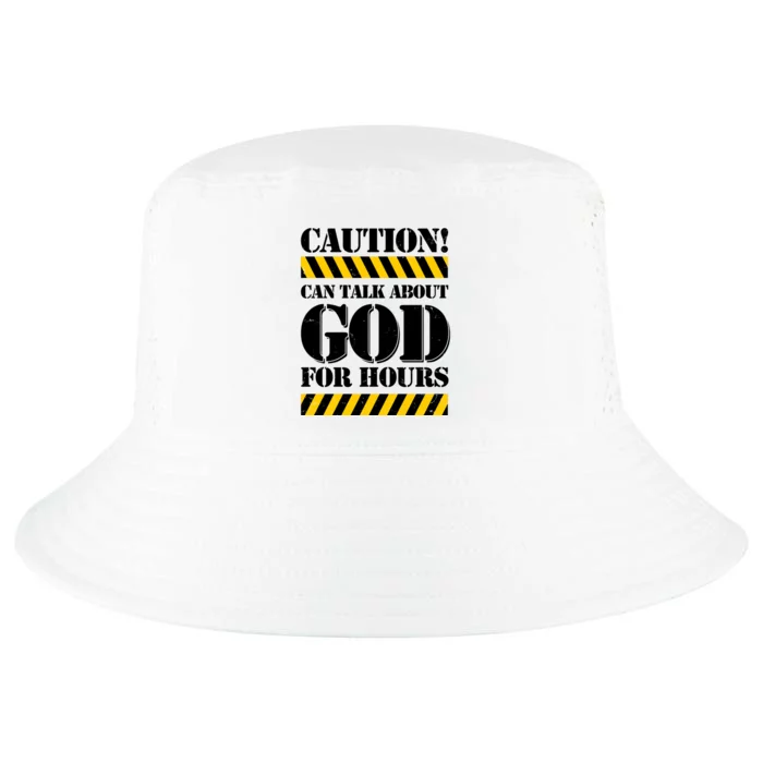 Caution! Can Talk About God For Hours Cool Comfort Performance Bucket Hat