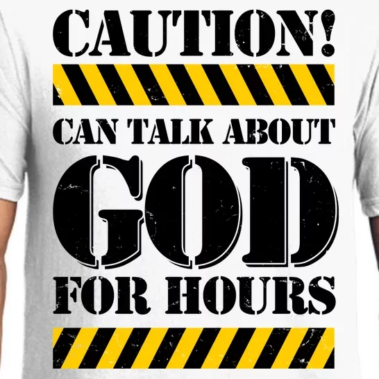 Caution! Can Talk About God For Hours Pajama Set