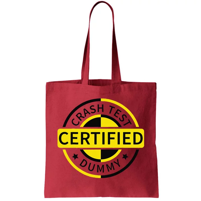 Certified Crash Test Dummy Funny Injury For Injured Friend Tote Bag