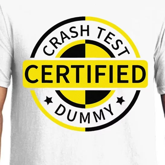 Certified Crash Test Dummy Funny Injury For Injured Friend Pajama Set