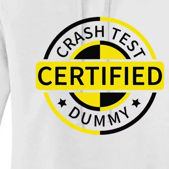 Certified Crash Test Dummy Funny Injury For Injured Friend Women's Pullover Hoodie