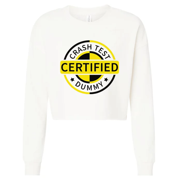 Certified Crash Test Dummy Funny Injury For Injured Friend Cropped Pullover Crew