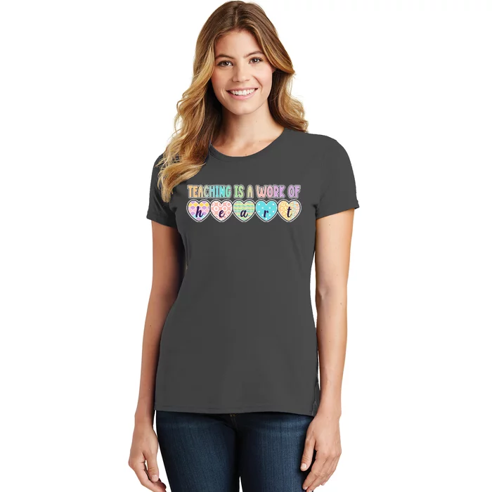 Cute Colorful Teaching Is A Work Of Heart Women's T-Shirt