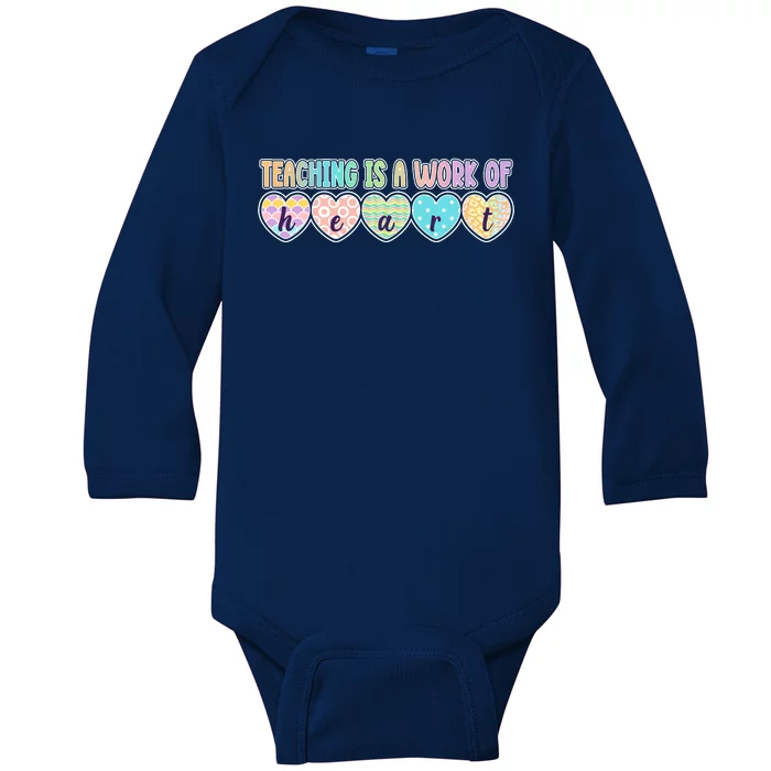 Cute Colorful Teaching Is A Work Of Heart Baby Long Sleeve Bodysuit