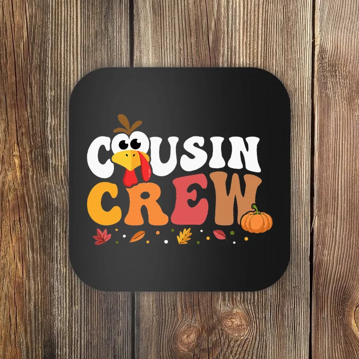 Cousin Crew Thanksgiving Family Matching Turkey Day Fall Coaster