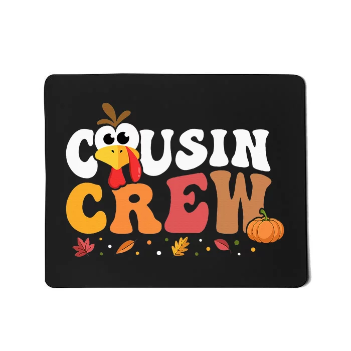 Cousin Crew Thanksgiving Family Matching Turkey Day Fall Mousepad