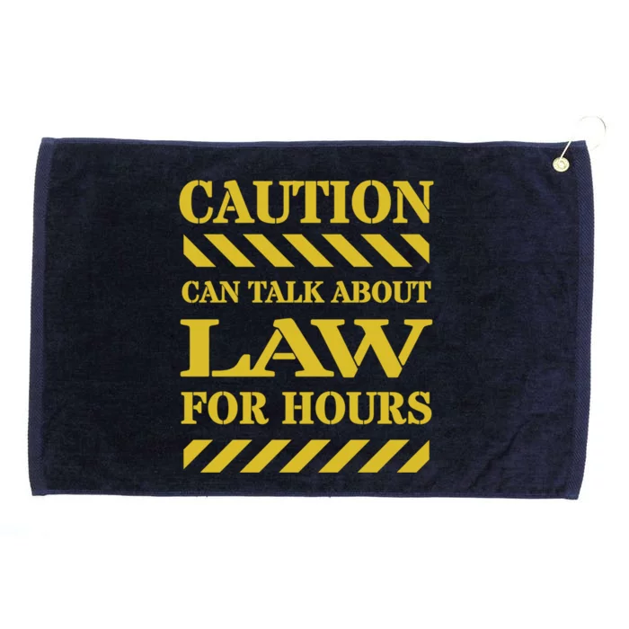 Caution Can Talk About Law For Hours Meaningful Gift Grommeted Golf Towel