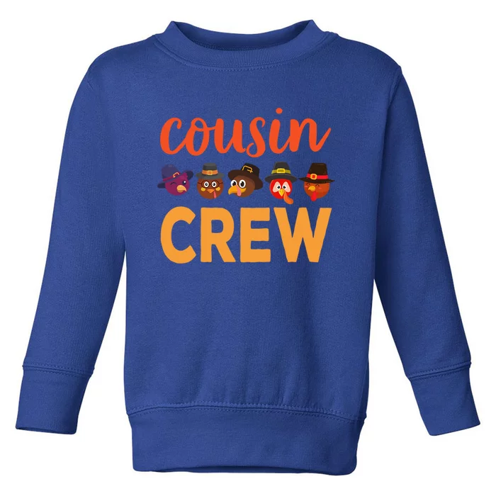 Cousins Crew Thanksgiving Gift Gift Toddler Sweatshirt