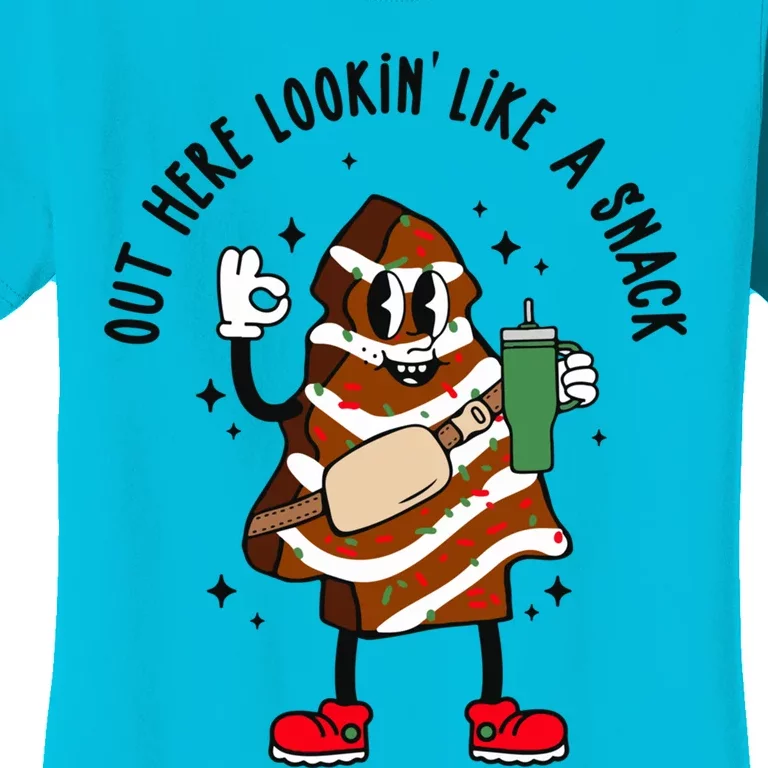 Coffee Christmas Tree Cake Out Here Lookin Like A Snack Xmas Funny Gift Women's T-Shirt