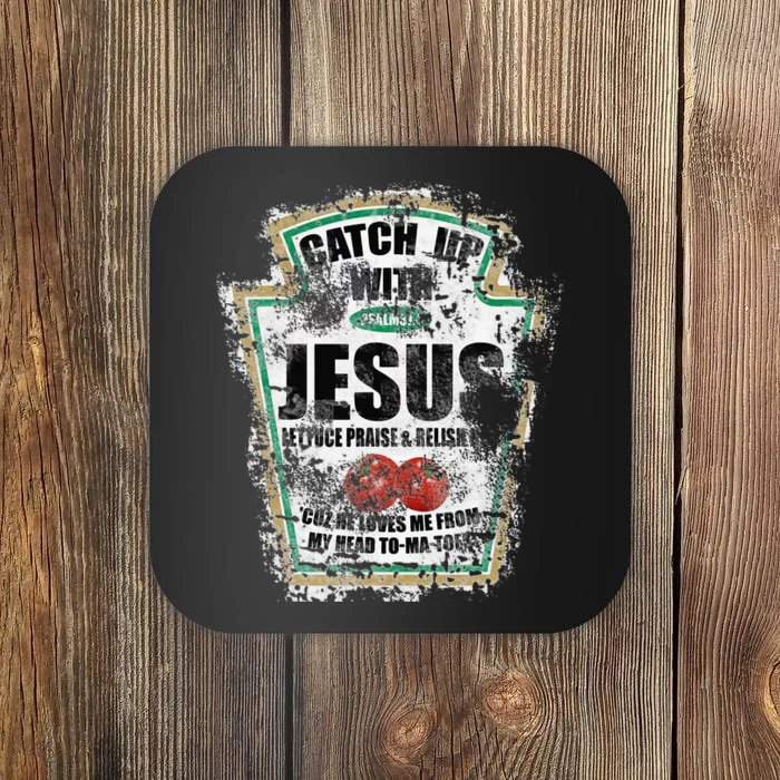 Christian Catch Up With Jesus Ketchup Coaster