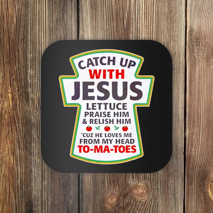 Christian Catch Up With Jesus Ketchup Funny Tomato Coaster