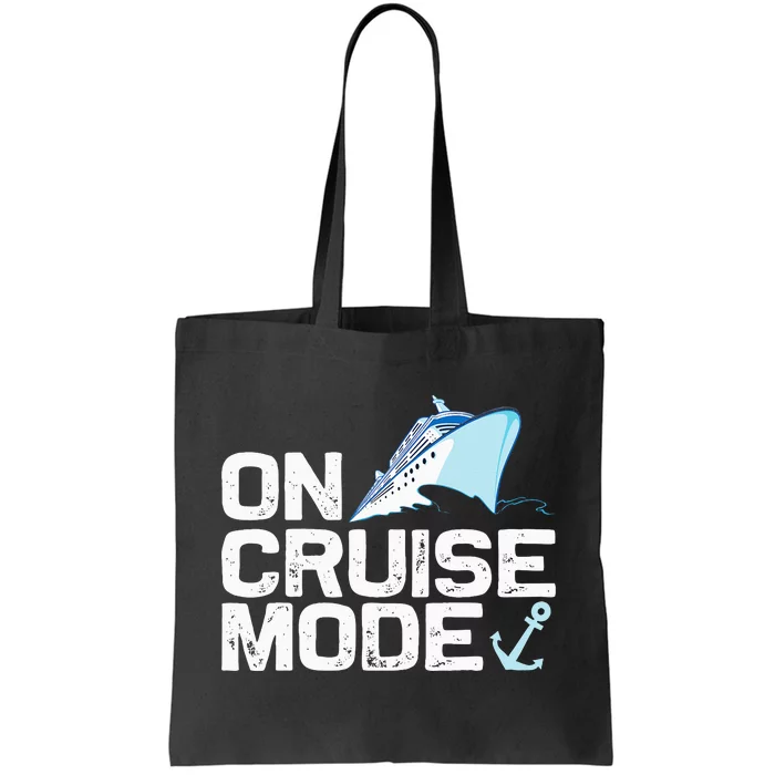 Cool Cruising Vacay Mode Cruise Vacation Trip Tote Bag