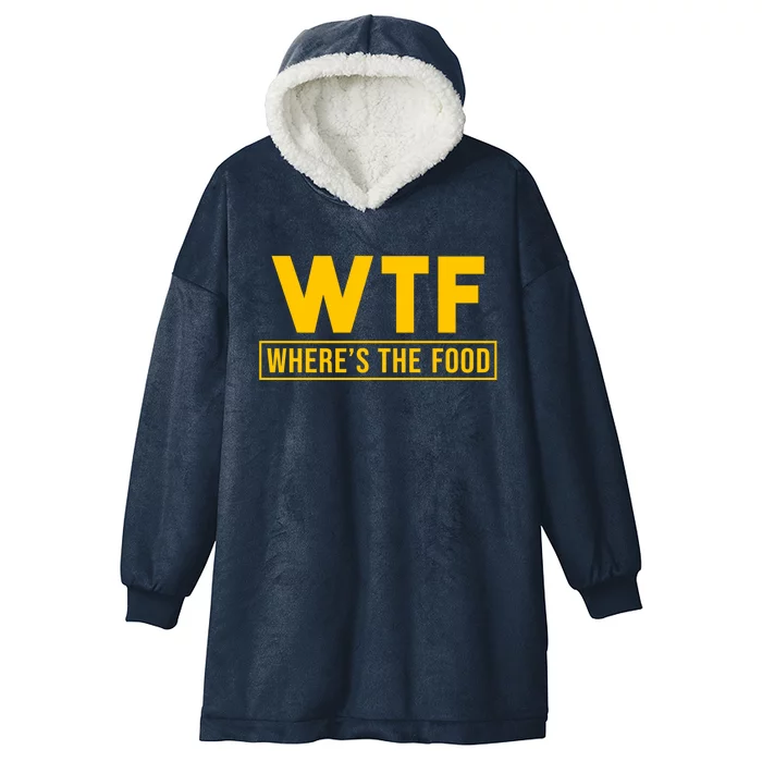 Cooking Chef Vintage Wtf Where Is The Food Gift Hooded Wearable Blanket