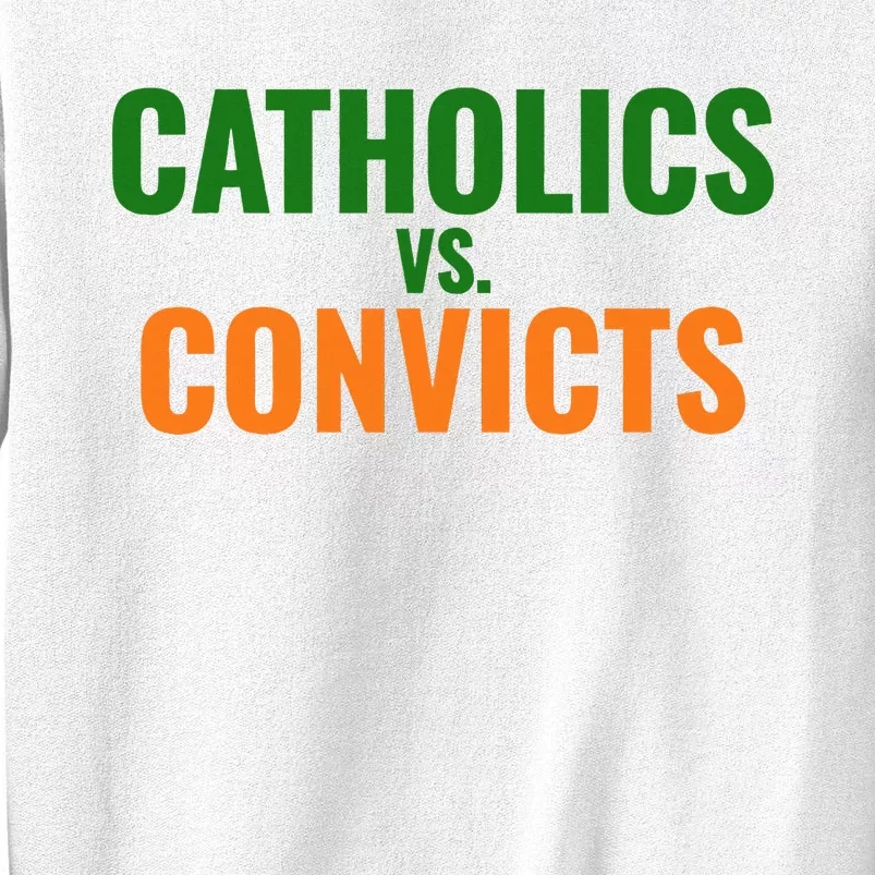 Classic Catholics Vs Convicts 1988 Sweatshirt