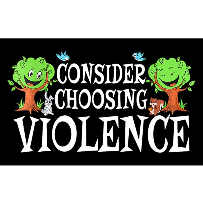 Consider Choosing Violence Cute Woodland Bumper Sticker