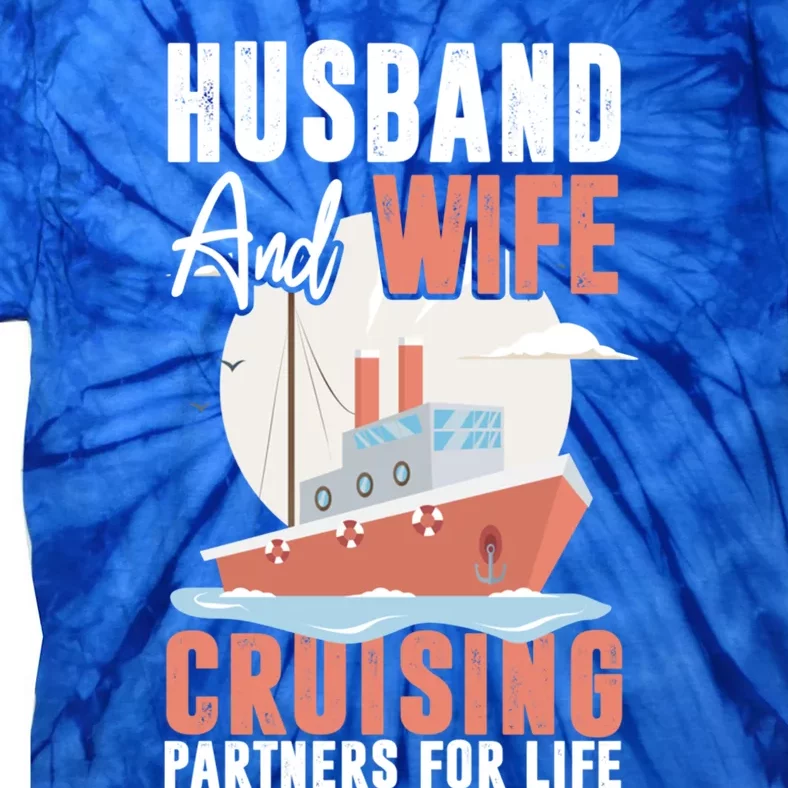 Cruising Cruise Vacation Husband Wife Couple Great Gift Tie-Dye T-Shirt