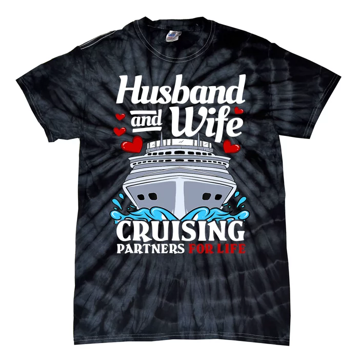 Cruising Cruise Vacation Husband Wife Couple Tie-Dye T-Shirt