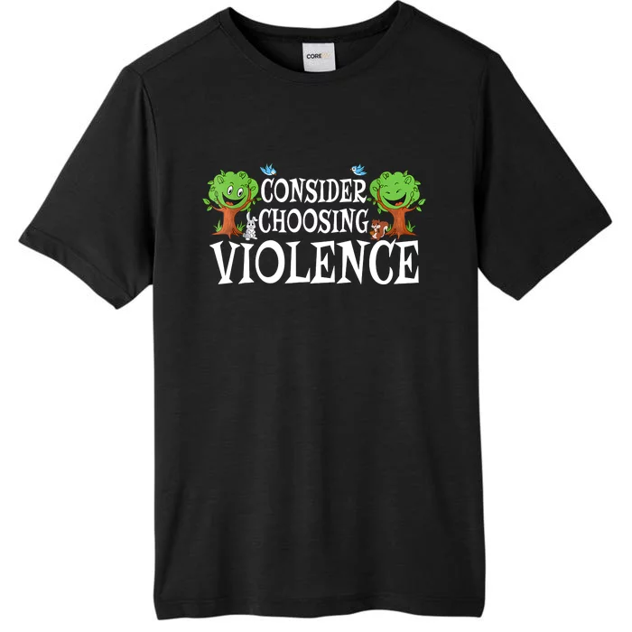 Consider Choosing Violence Cute Woodland ChromaSoft Performance T-Shirt