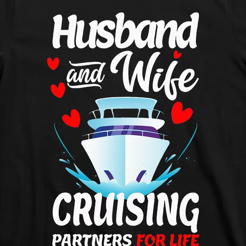 Cruising Cruise Vacation Husband Wife Couple Summer T-Shirt