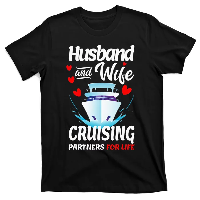 Cruising Cruise Vacation Husband Wife Couple Summer T-Shirt