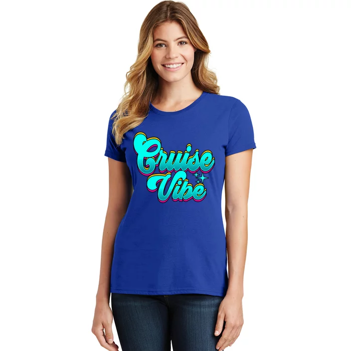 Cruising Cruise Vibe Cool Gift Women's T-Shirt