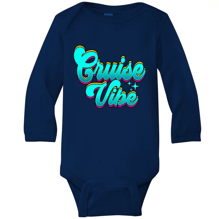 Cruising Cruise Vibe Cool Gift Baby Long Sleeve Bodysuit