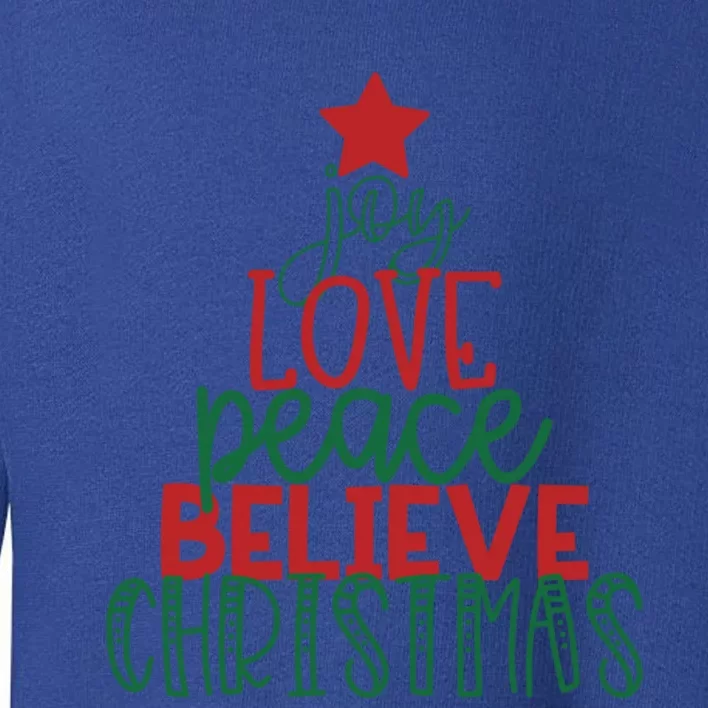 Cute Christmas Word Tree Joy Love Peace Believe Gift Mom Her Gift Toddler Sweatshirt