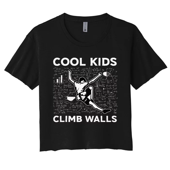 Cool Climb Walls Funny Rock Climbing Bouldering Women's Crop Top Tee