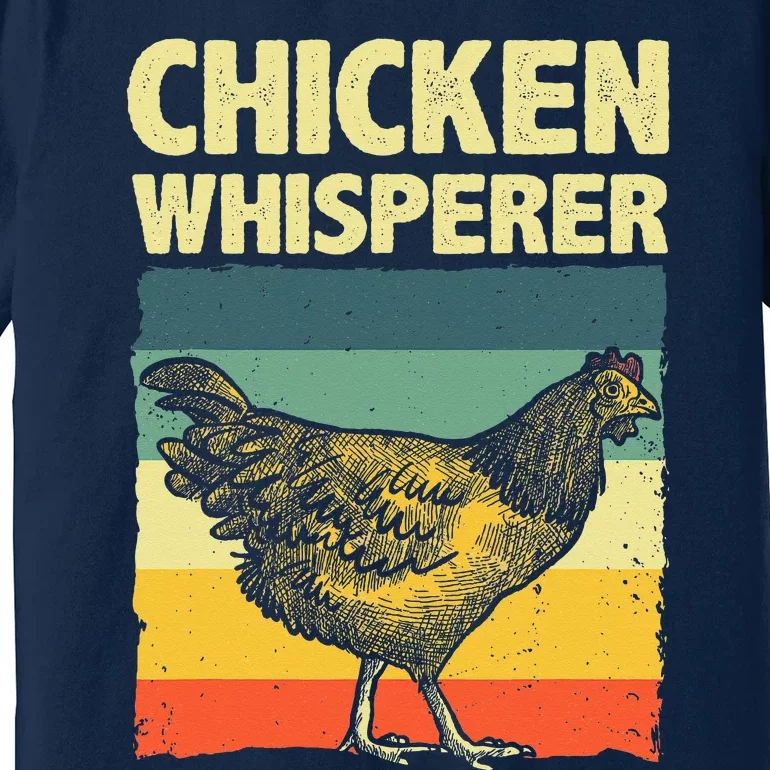 Cute Chicken Whisperer For Women Chicken Farmer Lover Premium T-Shirt