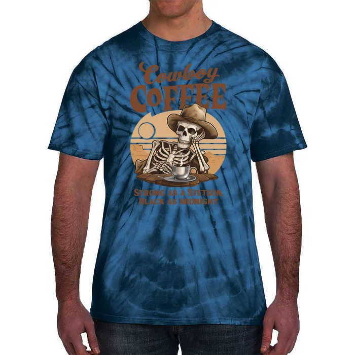 Cowboy Coffee Western Country Skeleton In A Stetson Hat Funny Tie-Dye T-Shirt