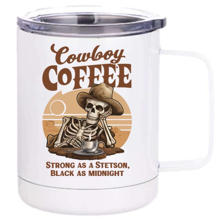 Cowboy Coffee Western Country Skeleton In A Stetson Hat Funny Front & Back 12oz Stainless Steel Tumbler Cup