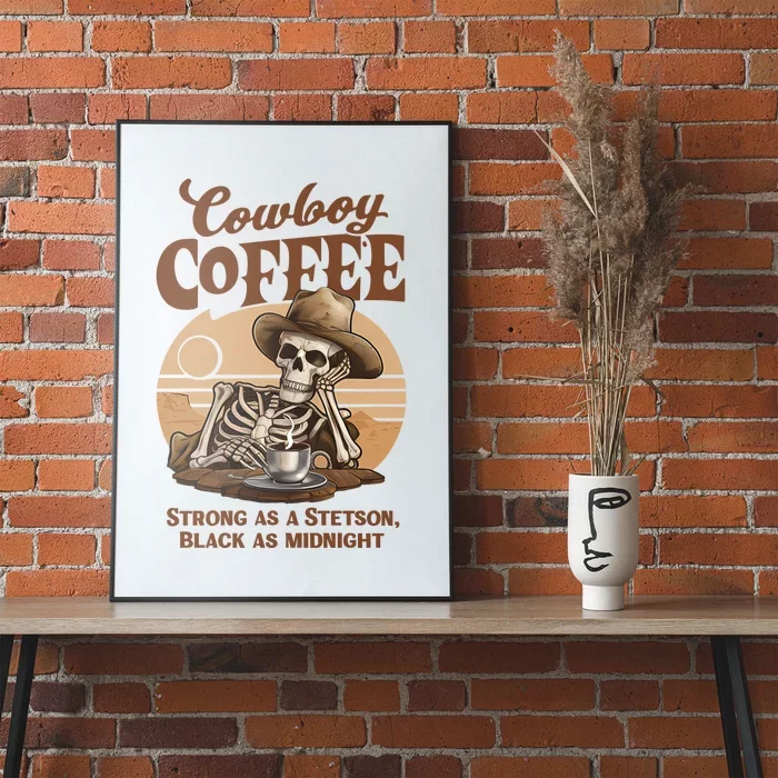 Cowboy Coffee Western Country Skeleton In A Stetson Hat Funny Poster