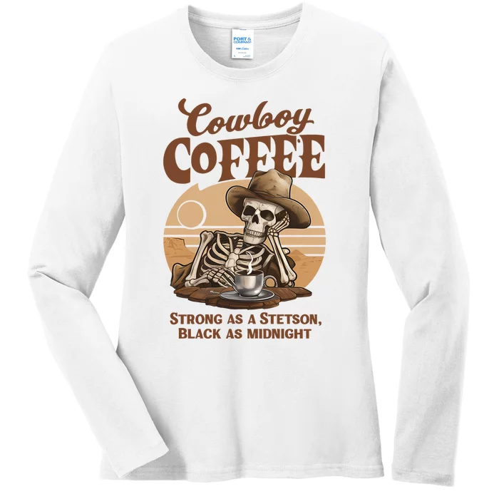 Cowboy Coffee Western Country Skeleton In A Stetson Hat Funny Ladies Long Sleeve Shirt