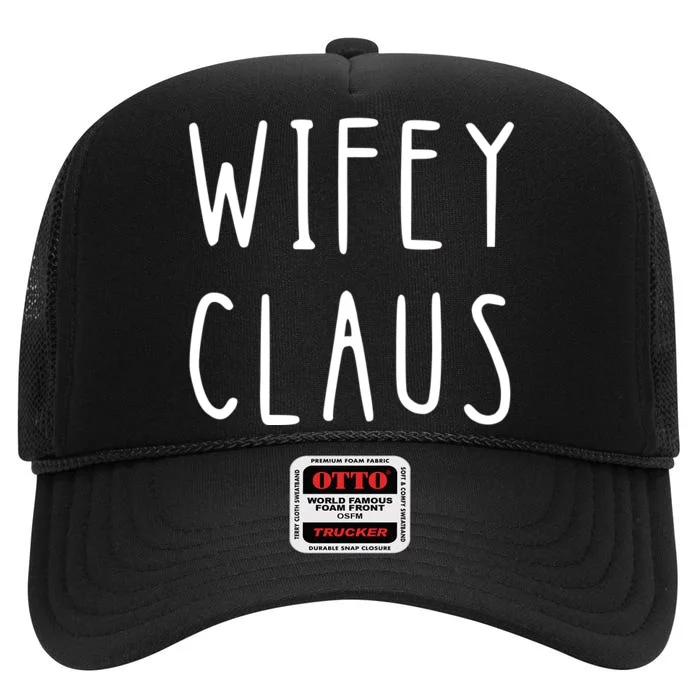 Christmas Couple Wifey Hubby Claus Matching Couple Matching With Him High Crown Mesh Trucker Hat