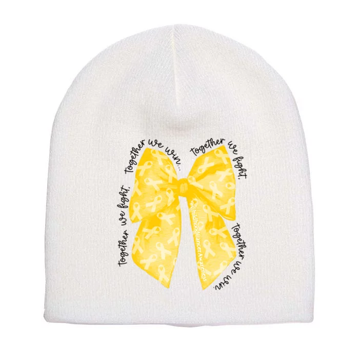 Childhood Cancer Warrior Together We Fight Together We Win Short Acrylic Beanie