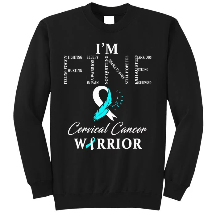 Cervical Cancer Warrior I'm Fine Sweatshirt