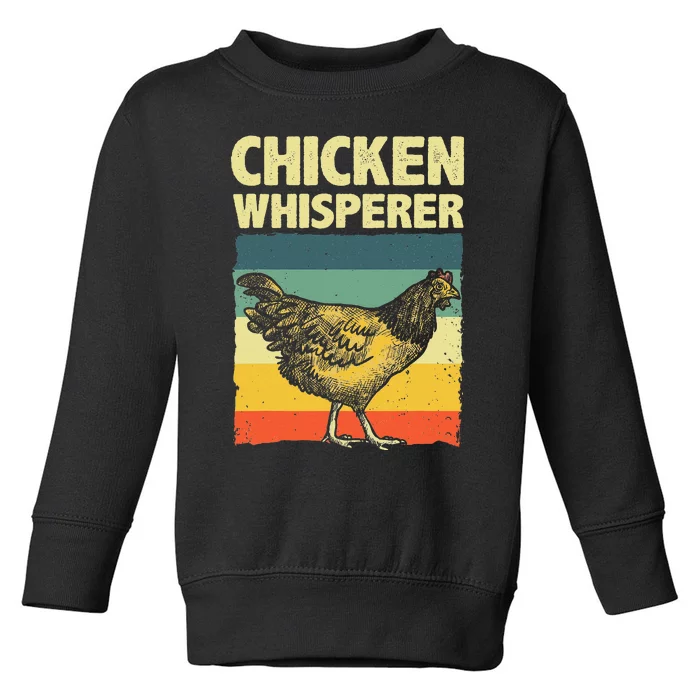 Cute Chicken Whisperer For Wo Chicken Farmer Lover Toddler Sweatshirt