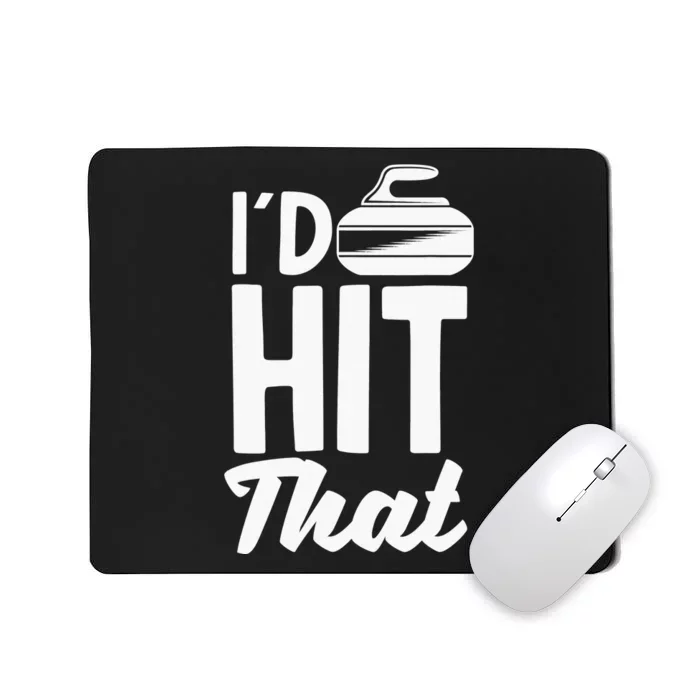 Curling Curler Winter Sports I´d Hit That Mousepad