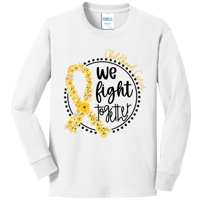 Childhood Cancer We Fight Together Kids Long Sleeve Shirt