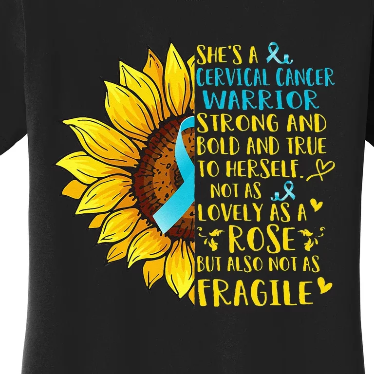 Cervical Cancer Warrior Sunflower Support Cervical Cancer Women's T-Shirt