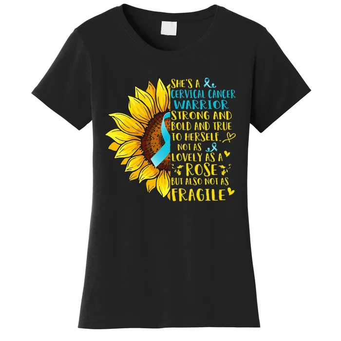 Cervical Cancer Warrior Sunflower Support Cervical Cancer Women's T-Shirt