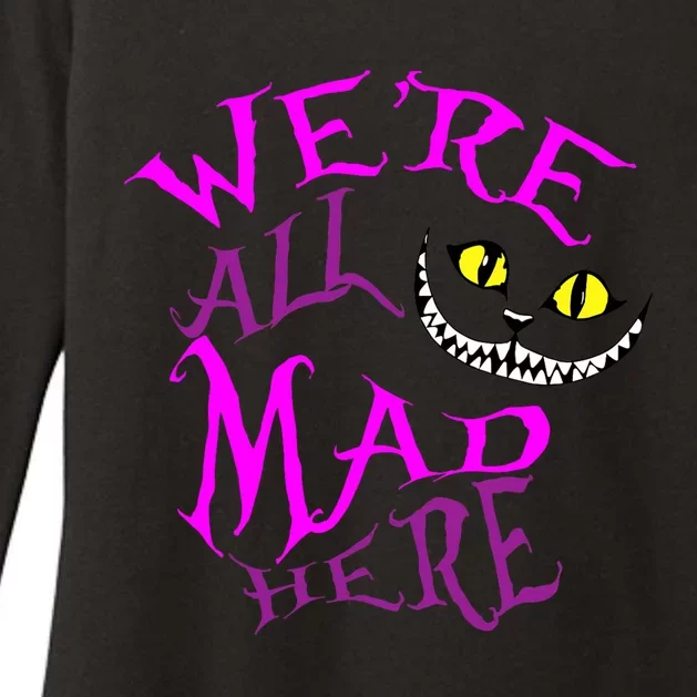 Cheshire Cat WeRe All Mad Here Womens CVC Long Sleeve Shirt