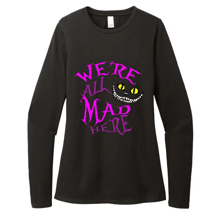 Cheshire Cat WeRe All Mad Here Womens CVC Long Sleeve Shirt