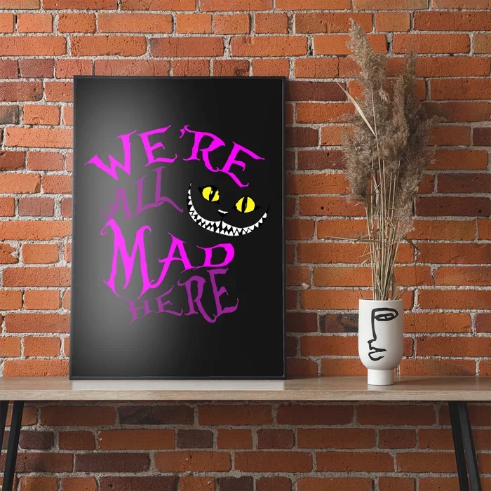 Cheshire Cat WeRe All Mad Here Poster