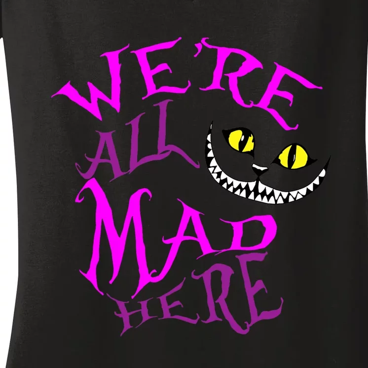 Cheshire Cat WeRe All Mad Here Women's V-Neck T-Shirt